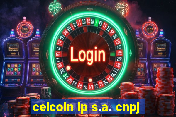 celcoin ip s.a. cnpj